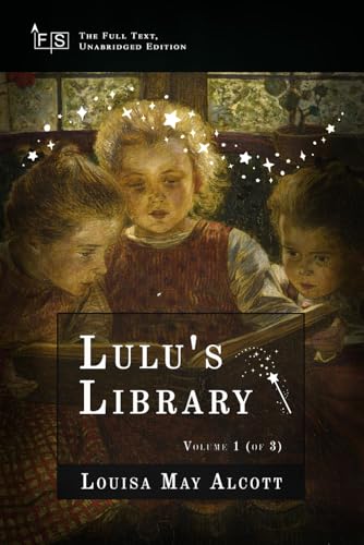 Lulu's Library, Volume 1 (of 3): Classic Edition Republished by North Publishers von Independently published