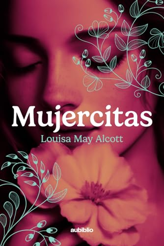 Mujercitas (Aubiblio Clásicos) von Independently published