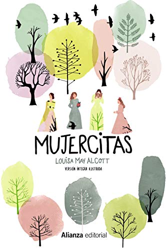 Mujercitas [Versión íntegra ilustrada] (Alianza Literaria (AL))