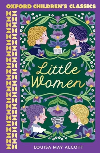 Little Women (Oxford Children's Classics) Little Women (Oxford Children's Classics) von OXFORD UNIVERSITY PRESS