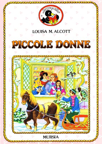Piccole donne (Beccogiallo profumato. I class. bambini)