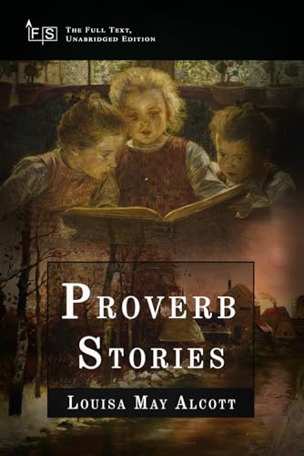 Proverb Stories: Classic Edition Republished by North Publishers Proverb Stories: Classic Edition Republished by North Publishers von Independently published