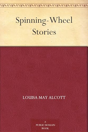 Spinning-Wheel Stories Spinning-Wheel Stories von Anson Street Press