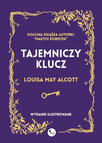 Tajemniczy klucz. Wydanie ilustrowane von MG