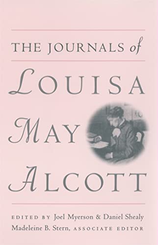The Journals of Louisa May Alcott The Journals of Louisa May Alcott