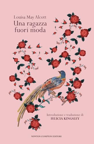 Una ragazza fuori moda (Newton vintage) von Newton Compton Editori