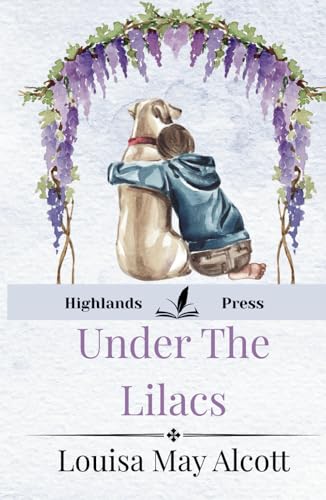 Under The Lilacs Under The Lilacs von Independently published