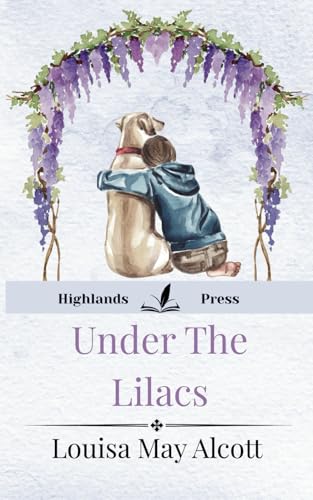 Under The Lilacs Under The Lilacs von Independently published