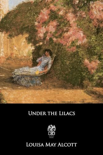 Under the Lilacs von Independently published