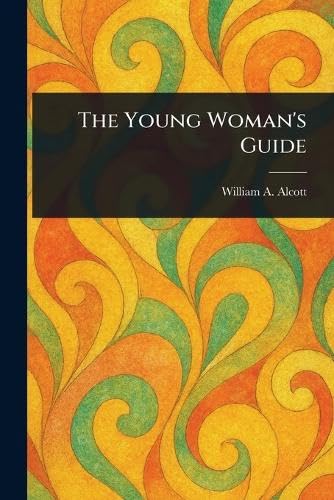 The Young Woman's Guide von Anson Street Press