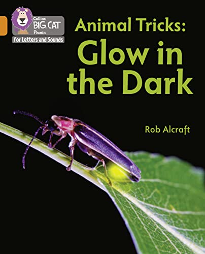 Animal Tricks: Glow in the Dark: Band 06/Orange (Collins Big Cat Phonics for Letters and Sounds) von Collins