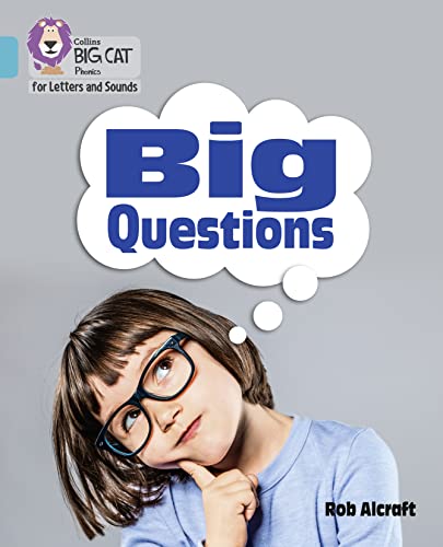 Big Questions: Band 07/Turquoise (Collins Big Cat Phonics for Letters and Sounds)