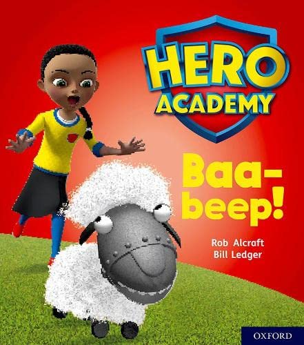 Hero Academy: Oxford Level 4, Light Blue Book Band: Baa-beep! von Oxford University Press