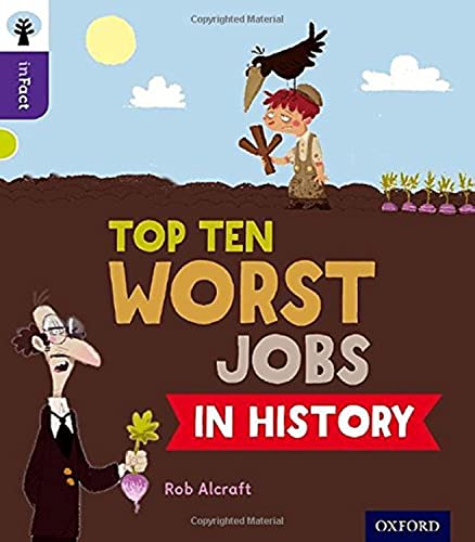 Oxford Reading Tree inFact: Level 11: Top Ten Worst Jobs in History von Oxford University Press