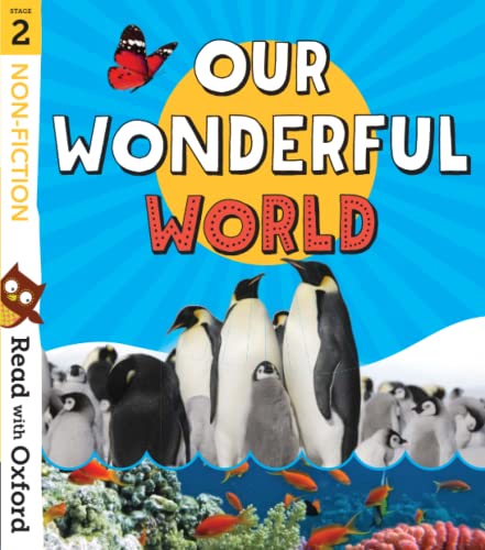 Read with Oxford: Stage 2: Non-fiction: Our Wonderful World
