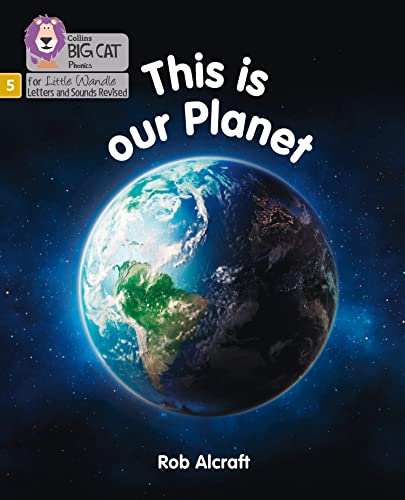 This is Our Planet: Phase 5 Set 2 (Big Cat Phonics for Little Wandle Letters and Sounds Revised) von Collins