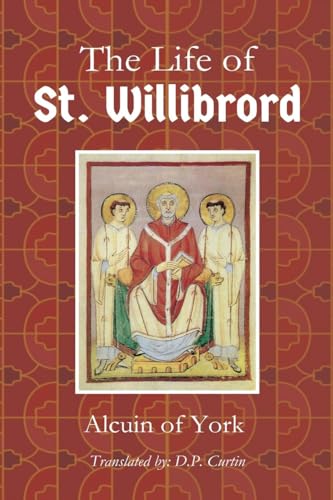 Life of St. Willibrord von Dalcassian Publishing Company