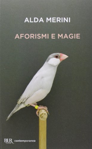 Aforismi e magie (BUR Contemporanea)