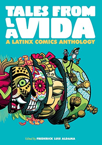 Tales from La Vida: A Latinx Comics Anthology (Latinographix)