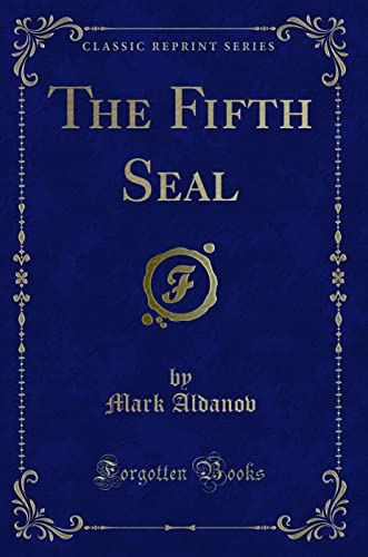 The Fifth Seal (Classic Reprint)