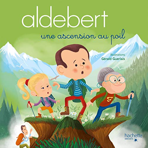 Aldebert - Une ascension au poil / Livre CD von HACHETTE ENFANT