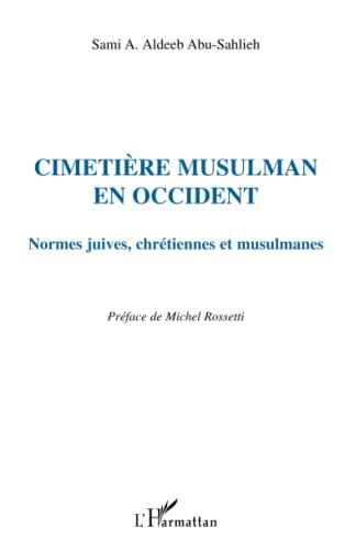 CIMETIÈRE MUSULMAN EN OCCIDENT: Normes juives, chrétiennes et musulmanes
