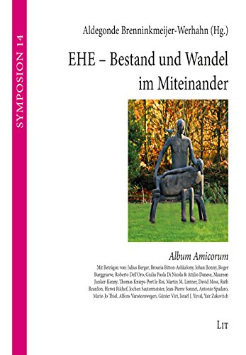 Ehe - Bestand und Wandel im Miteinander: "Album Amicorum" von LIT Verlag