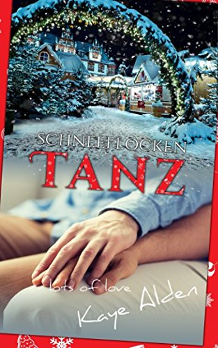 Schneeflockentanz (Lots of Love, Band 2)