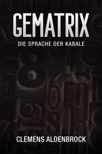 Gematrix: Die Sprache der Kabale von Independently published