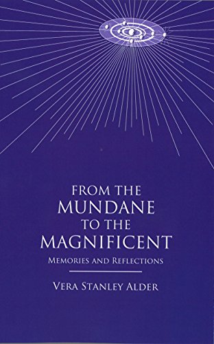 From the Mundane to the Magnificent: Memories and Reflections von Lucis