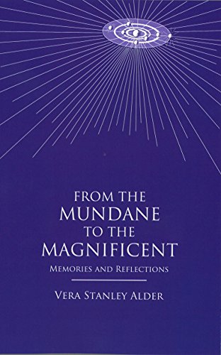 From the Mundane to the Magnificent: Memories and Reflections