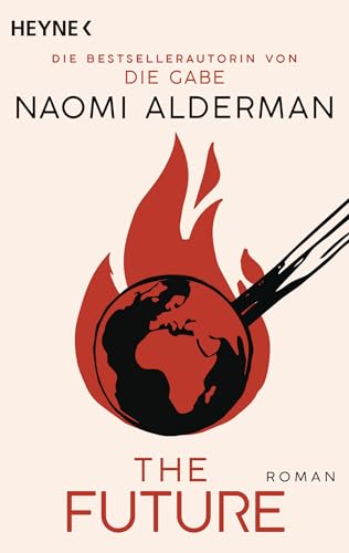 The Future: Roman The Future: Roman von Heyne Verlag