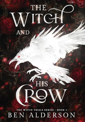 The Witch and His Crow von Ben Alderson