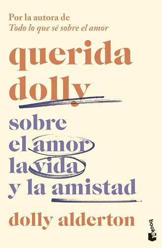 Querida Dolly: Sobre el amor, la vida y la amistad (Novela) von Booket