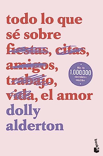 Todo lo que sé sobre el amor (Novela) von Booket