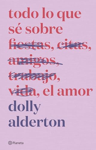 Todo lo que sé sobre el amor. Edición especial (No Ficción) von Editorial Planeta