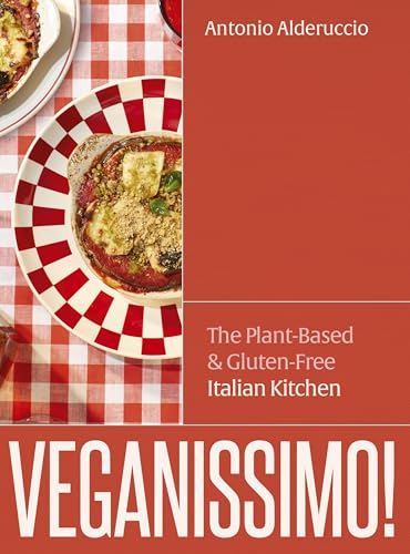 Veganissimo!: The Plant-Based & Gluten-Free Italian Kitchen von White Lion Publishing