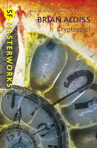 Cryptozoic!: Brian Aldiss (S.F. MASTERWORKS) von Gollancz