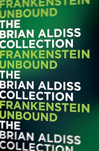 FRANKENSTEIN UNBOUND (The Monster Trilogy)