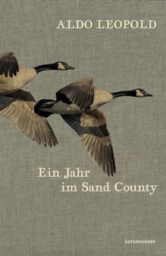 Ein Jahr im Sand County (Naturkunden) von Matthes & Seitz Verlag