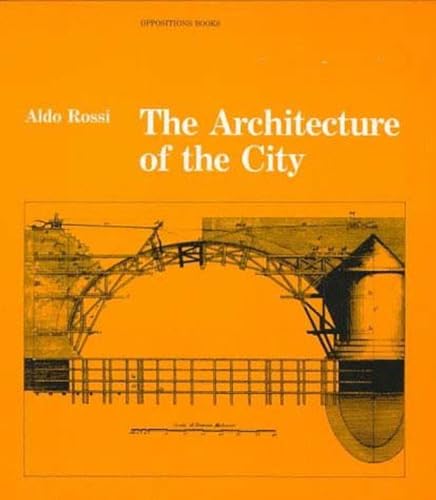 The Architecture of the City (Oppositions Books) von MIT Press