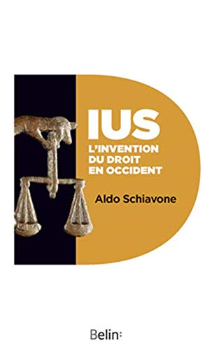 IUS. L'invention du droit en occident von Belin