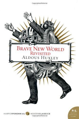 [Brave New World Revisited] [by: Aldous Huxley]