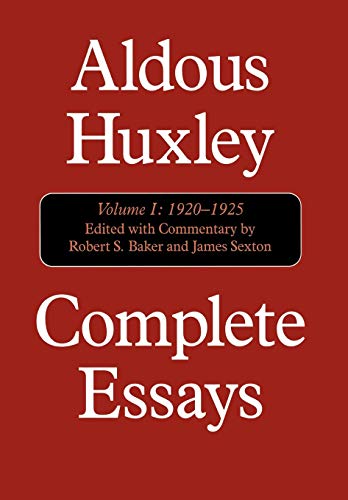 Complete Essays: Aldous Huxley, 1920-1925