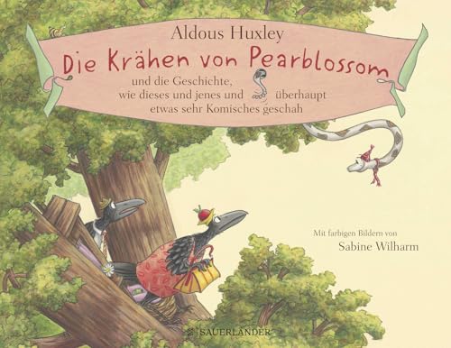 Die Krähen von Pearblossom und die Geschichte, wie dieses und jenes und überhaupt etwas sehr Komisches geschah Die Krähen von Pearblossom und die Geschichte, wie dieses und jenes und überhaupt etwas sehr Komisches geschah