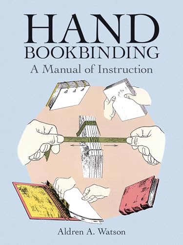 Hand Bookbinding: A Manual of Instruction (Dover Crafts: Book Binding & Printing) von Dover Publications