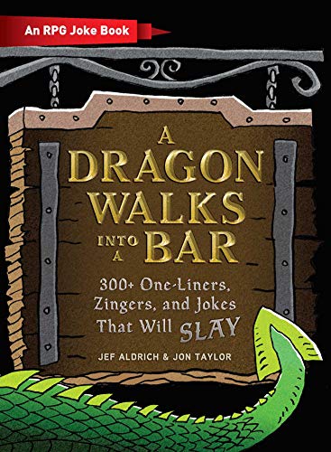 A Dragon Walks Into a Bar: An RPG Joke Book (Ultimate Role Playing Game Series) von Simon & Schuster