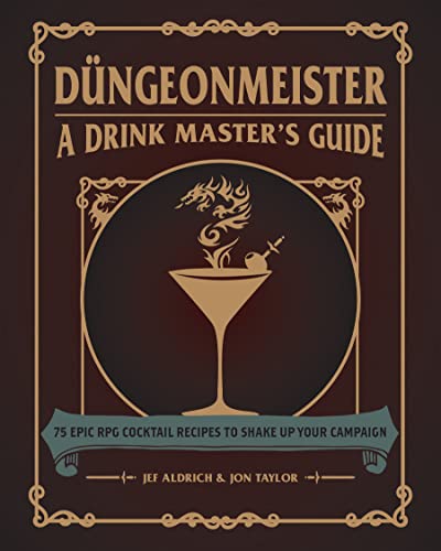 Düngeonmeister: 75 Epic RPG Cocktail Recipes to Shake Up Your Campaign (Düngeonmeister Series) von Adams Media