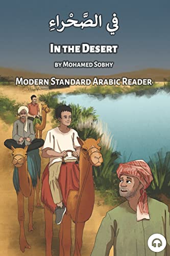 In the Desert: Modern Standard Arabic Reader (Modern Standard Arabic Readers) von Lingualism