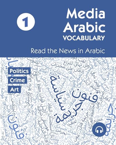 Media Arabic Vocabulary 1: Read the News in Arabic Media Arabic Vocabulary 1: Read the News in Arabic von Lingualism